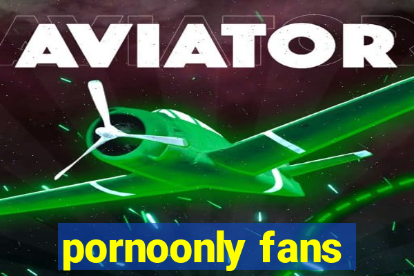pornoonly fans